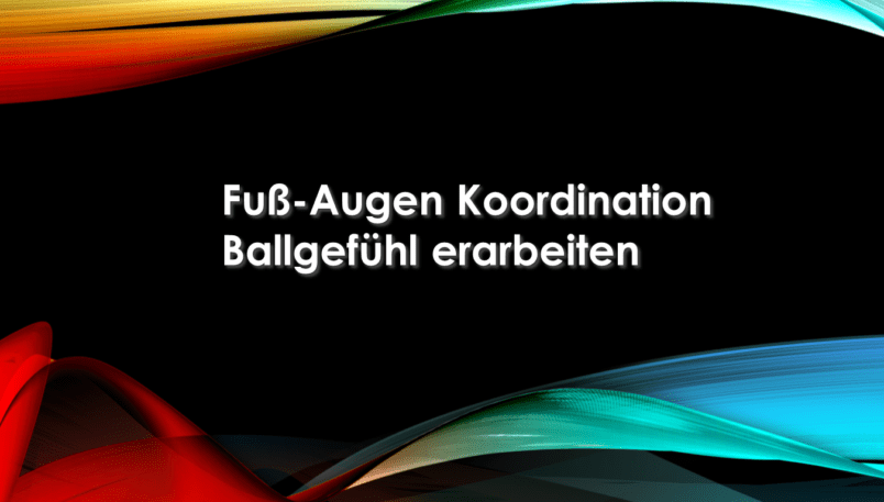 Fuß AugenKoordination